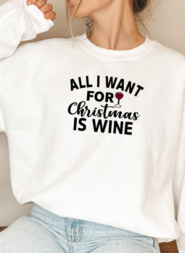 All I Want For Christmas Is Wine Sweat Shirt-5