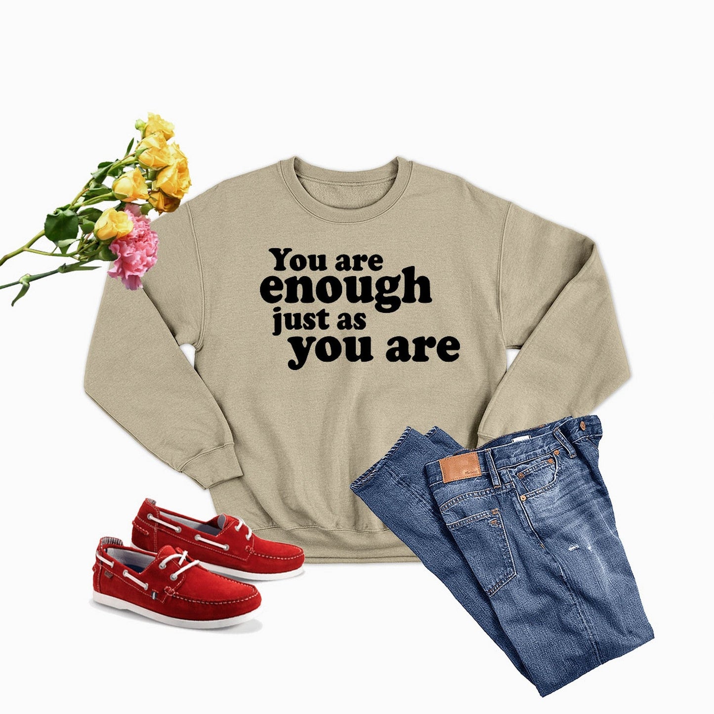 You Are Enough Just As You Are Sweat Shirt-4