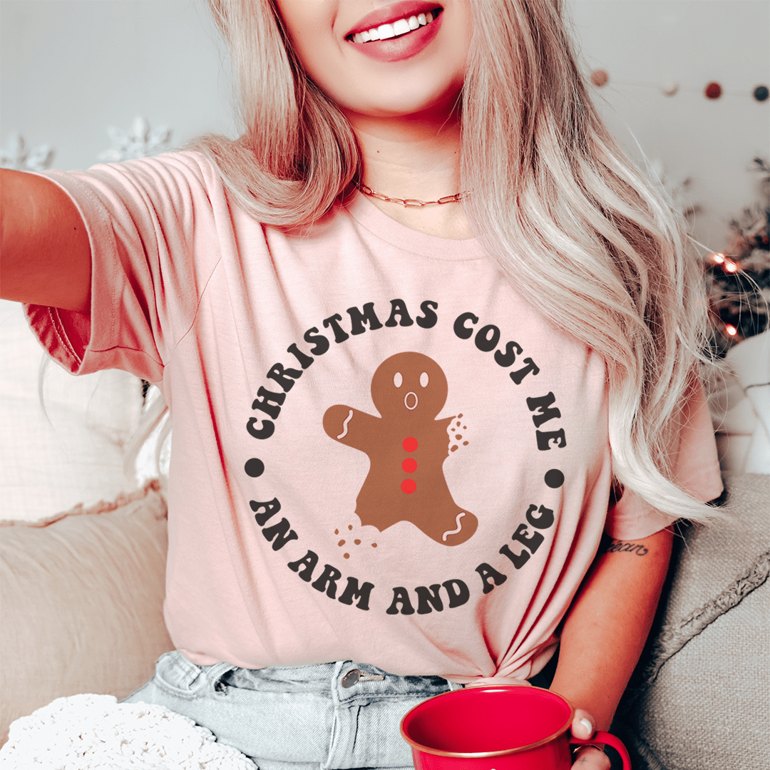Christmas Cost Me An Arm And A Leg Tee-0