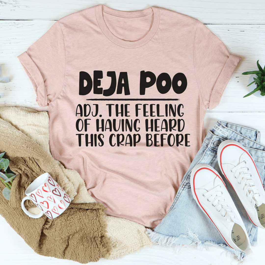 Deja Poo Tee Premium Cotton Comfort Fit Unisex T Shirt For Everyone Everyday Wear