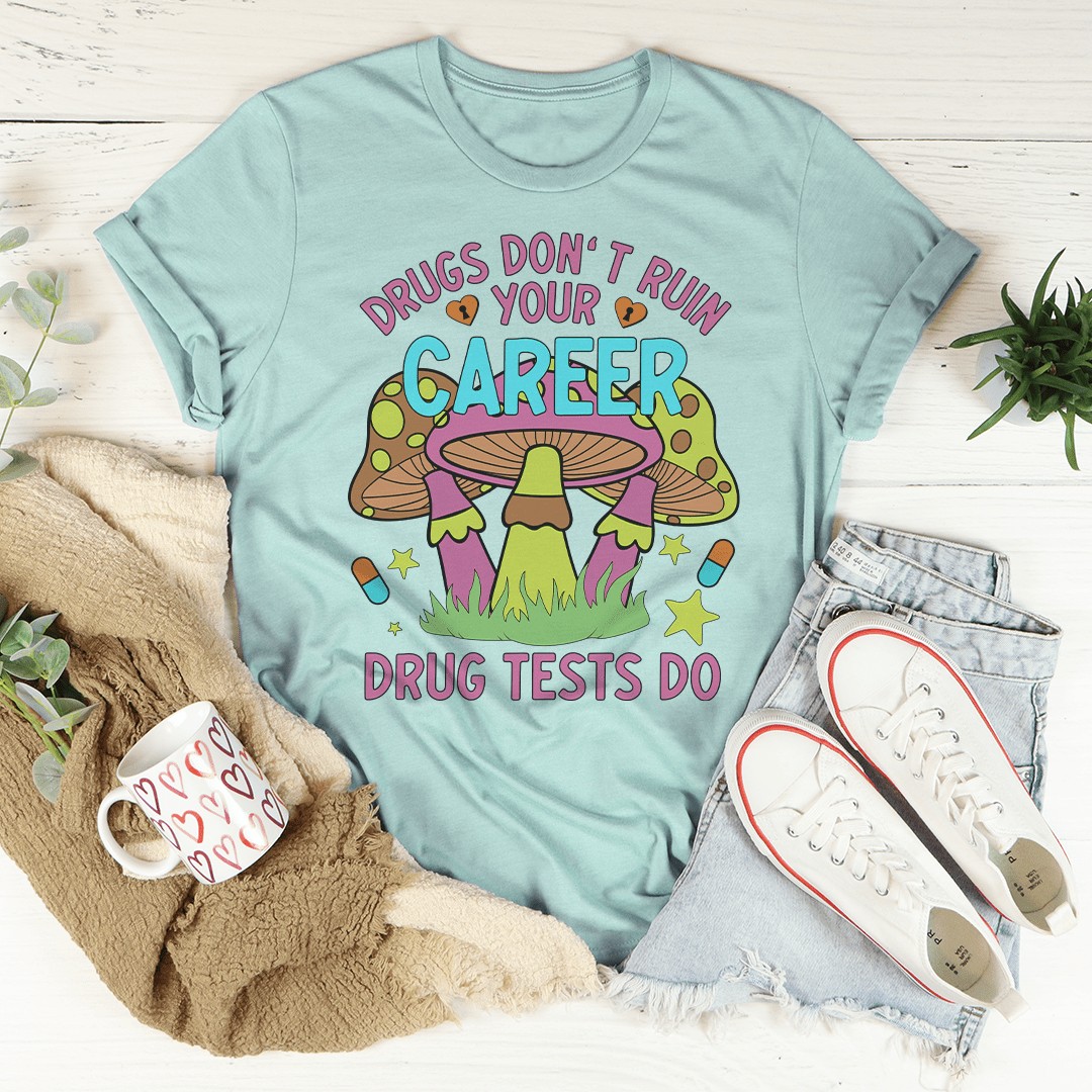 Don't Ruin Your Career Tee-4