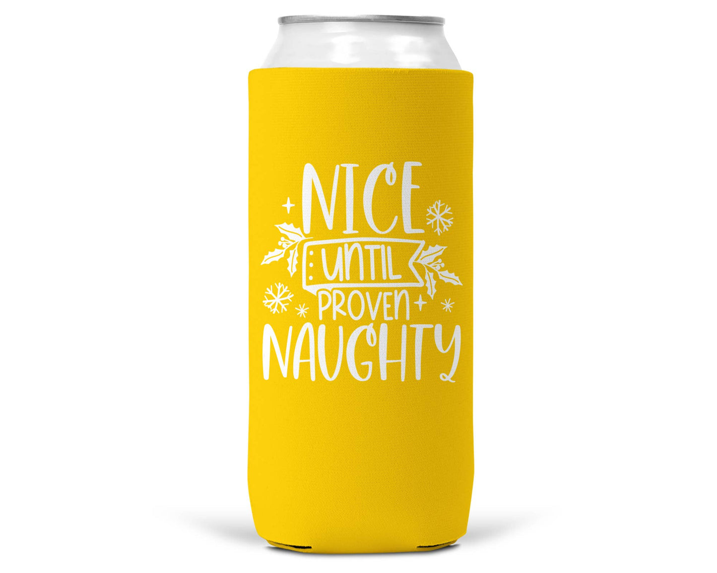 Nice Until Proven Naughty Christmas SLIM CAN Coozie 12oz-8