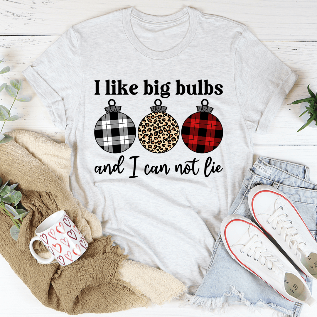 I Like Big Bulbs Tee-3