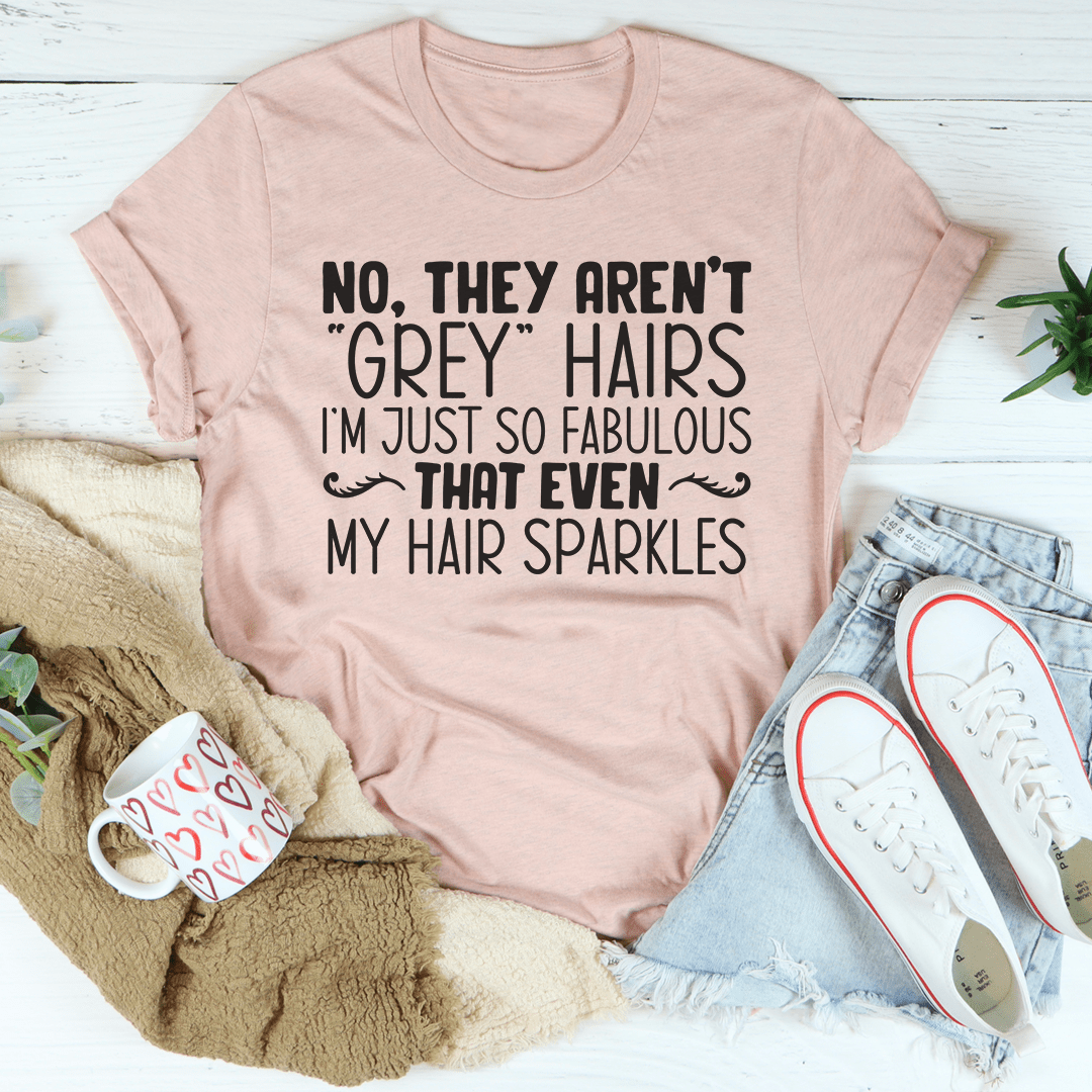 They Aren't Grey Hairs Tee Premium Soft Cotton Unisex Jersey Short Sleeve For Adults