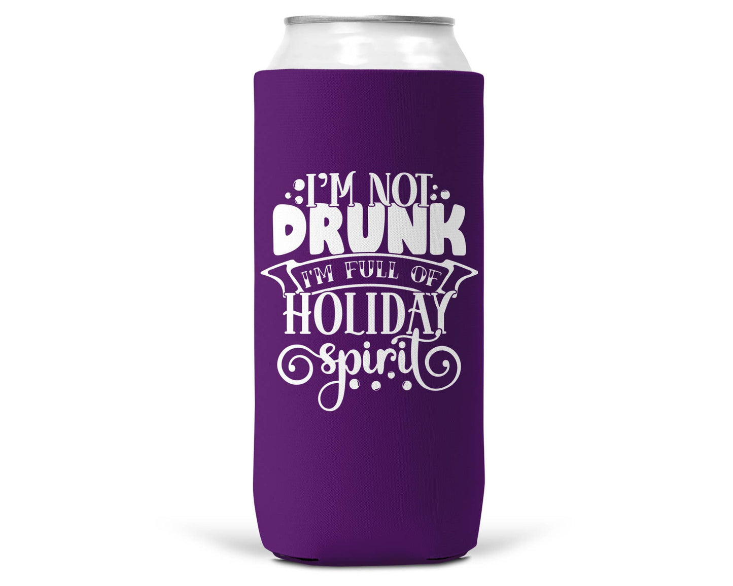 I'm Not Drunk Christmas SLIM CAN Coozie 12oz Slim Can-5