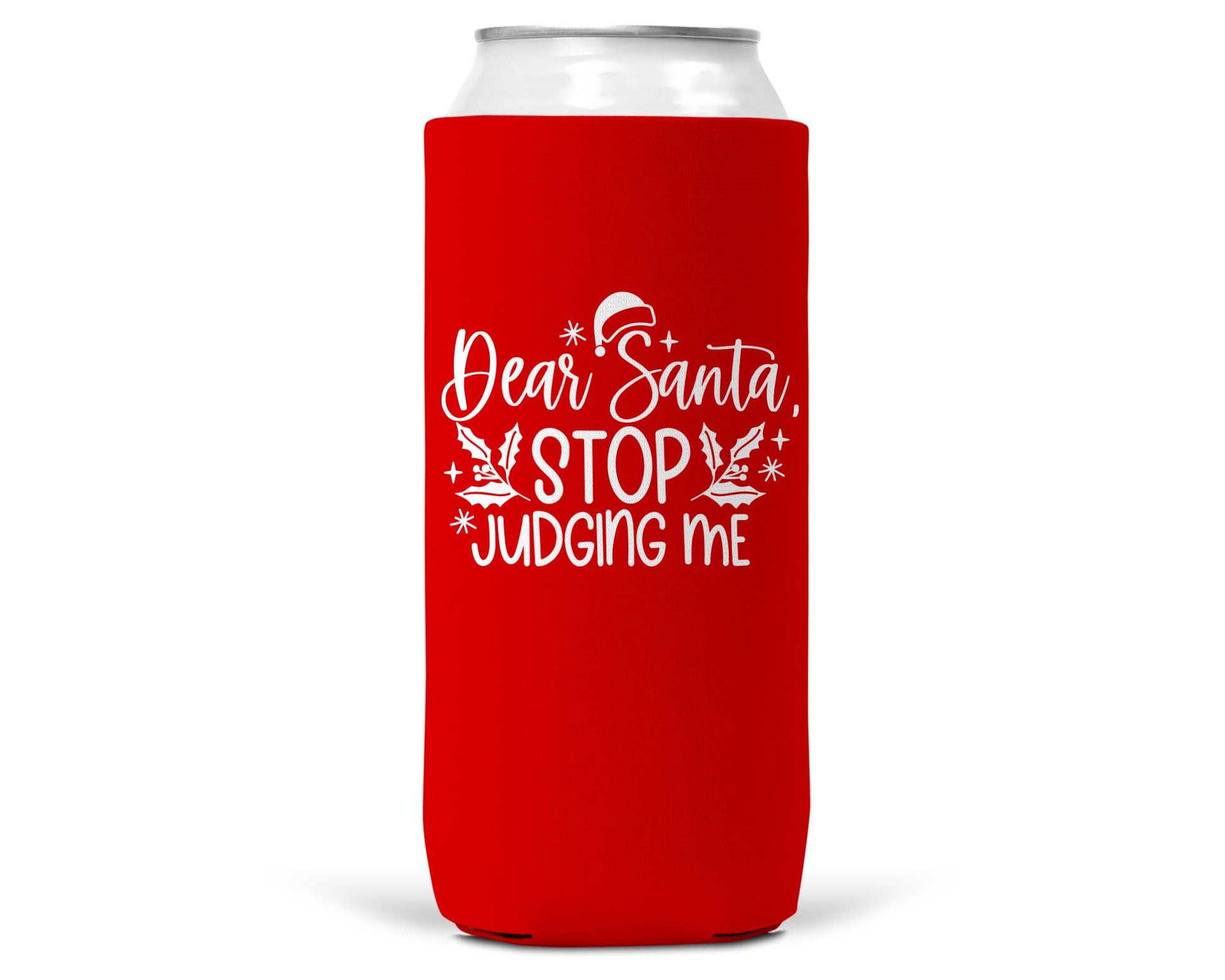 Dear Santa Stop Judging Me Christmas SLIM CAN Coozie 12oz-0