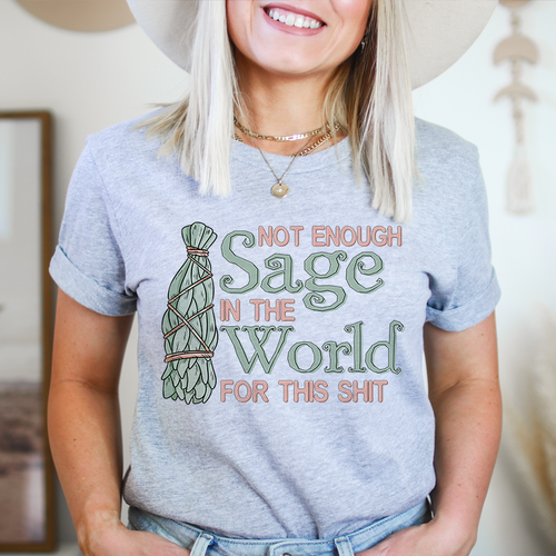 Not Enough Sage In The World T-Shirt-0