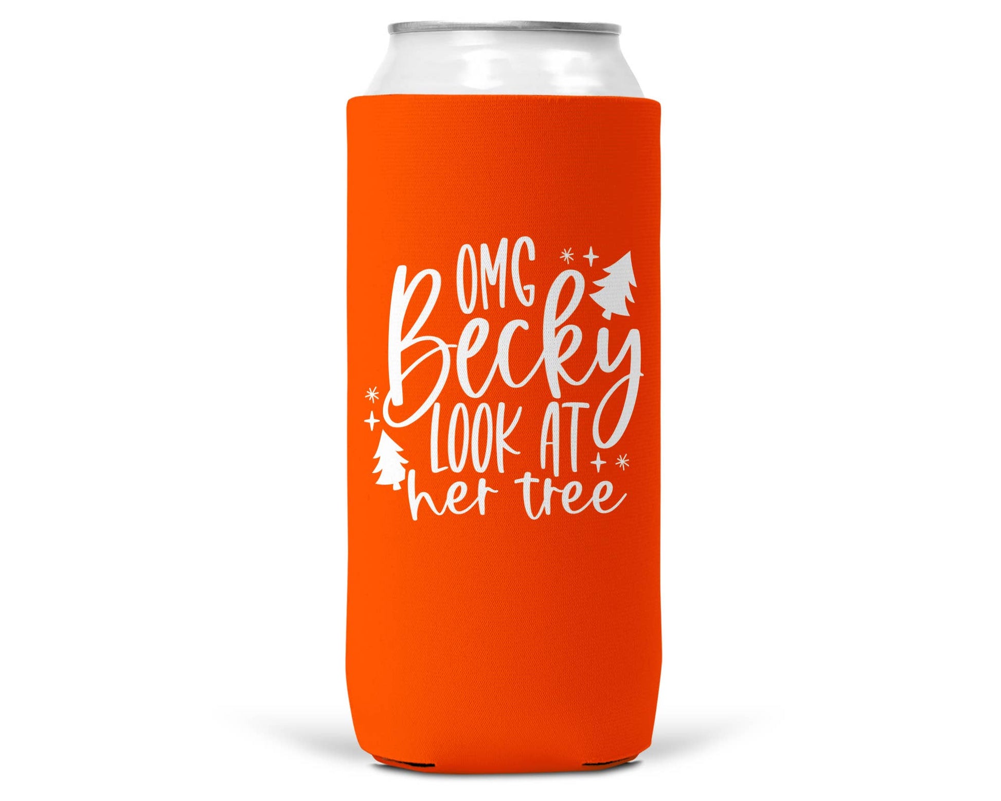 OMG Becky Look At Her Tree Christmas SLIM CAN Coozie 12oz-7