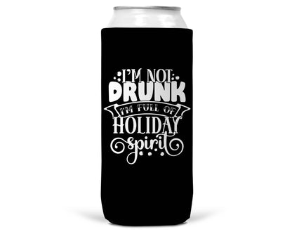 I'm Not Drunk Christmas SLIM CAN Coozie 12oz Slim Can-1