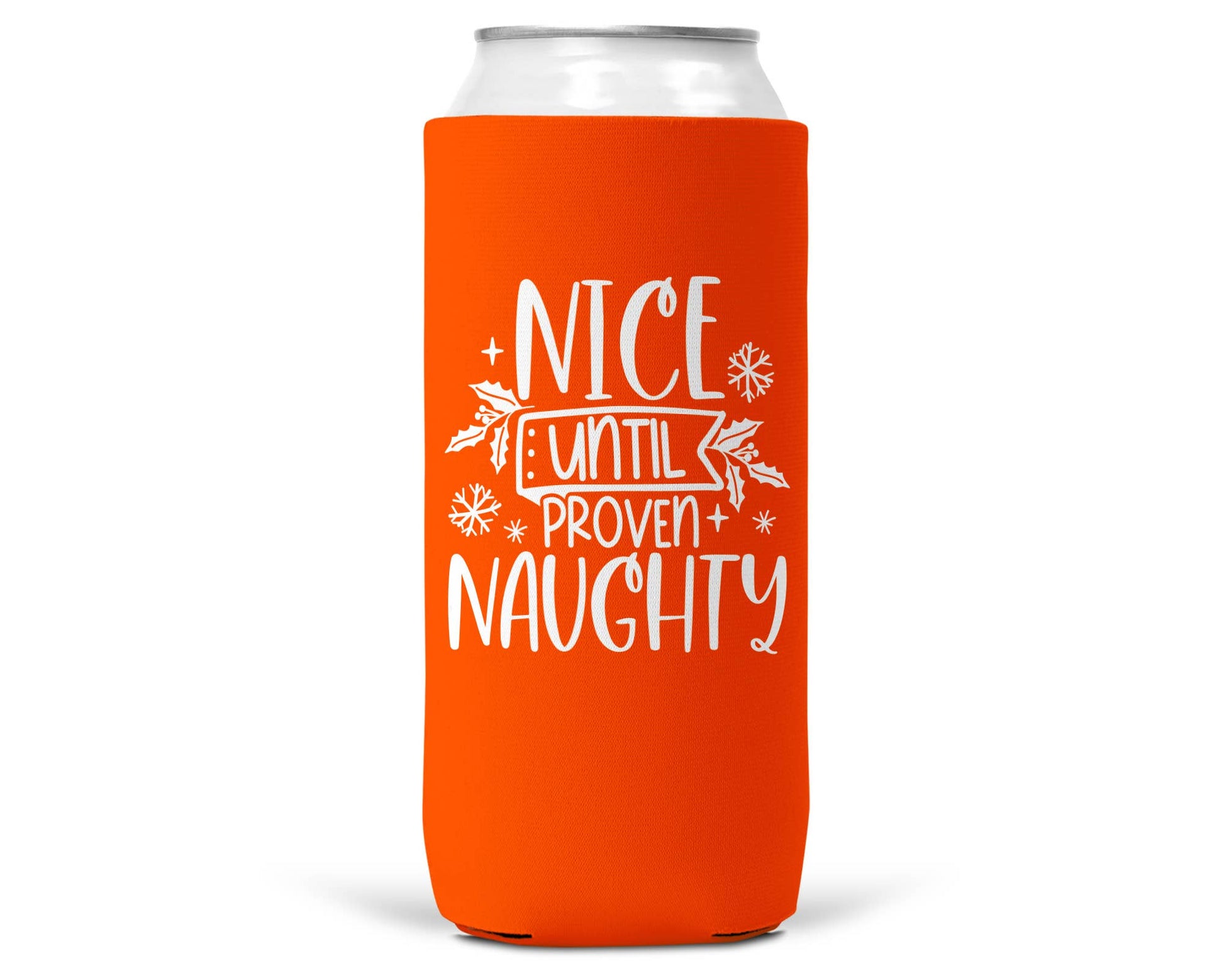 Nice Until Proven Naughty Christmas SLIM CAN Coozie 12oz-7
