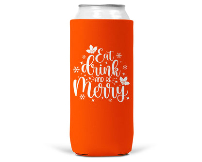 Eat Drink Be Merry Christmas SLIM CAN Coozie 12oz Slim Can-6