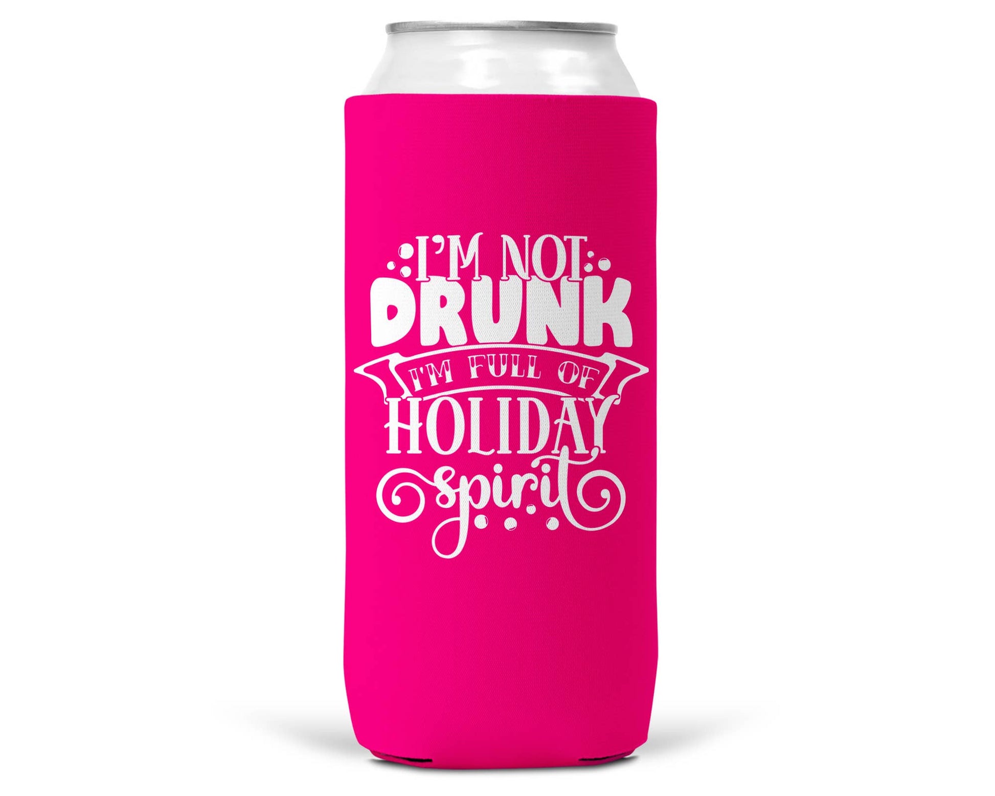 I'm Not Drunk Christmas SLIM CAN Coozie 12oz Slim Can-8