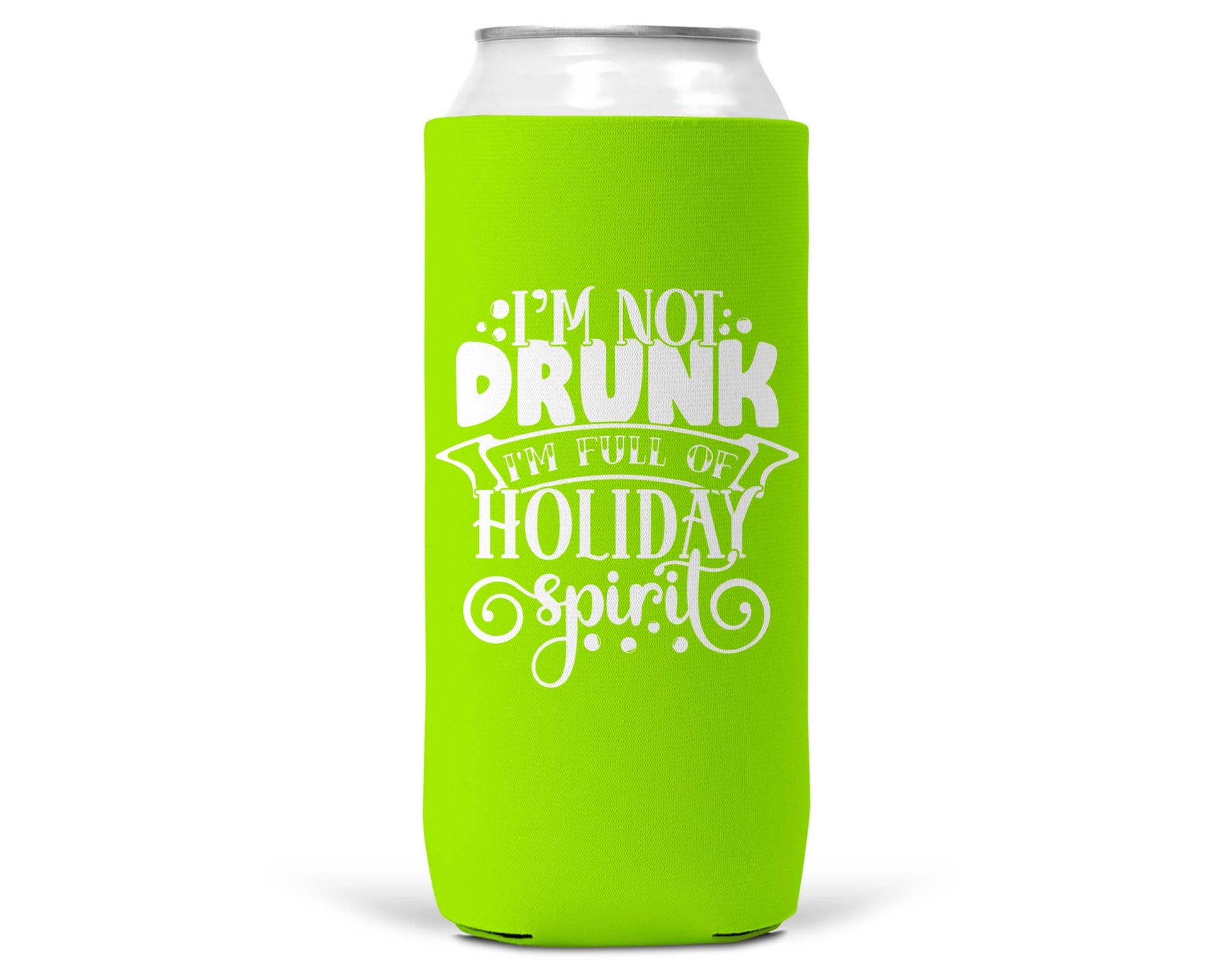 I'm Not Drunk Christmas SLIM CAN Coozie 12oz Slim Can-6