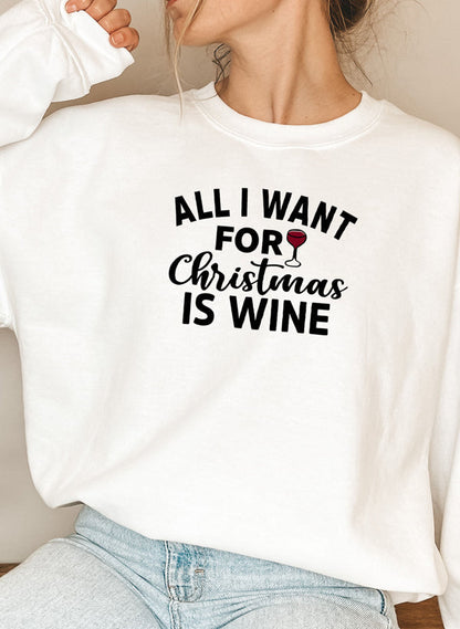 All I Want For Christmas Is Wine Sweat Shirt-5
