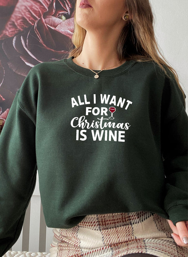 All I Want For Christmas Is Wine Sweat Shirt-3