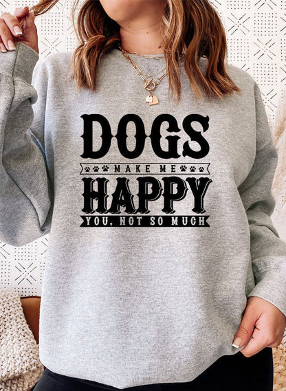 Dogs Make Happy Sweat Shirt-0