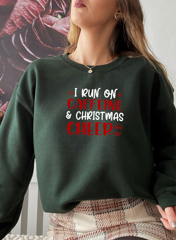 I Run On Caffeine & Christmas Cheer Sweat Shirt-3