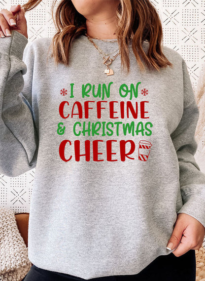 I Run On Caffeine & Christmas Cheer Sweat Shirt-4