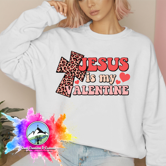 Valetine's Day- Christian- Jesus is My Valentine-Sweatshirt-0