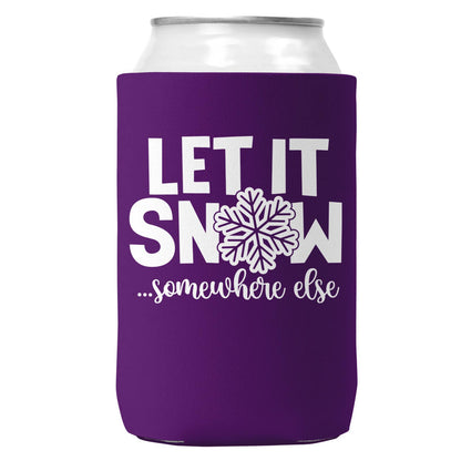 Let It Snow Somewhere Else Christmas Can Coozie 12oz Cans-3