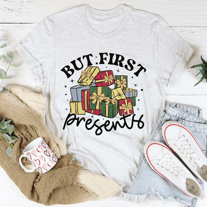 But First Presents Tee-3