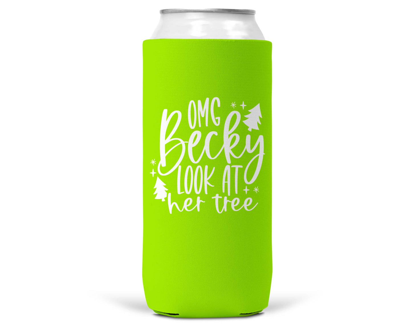 OMG Becky Look At Her Tree Christmas SLIM CAN Coozie 12oz-5