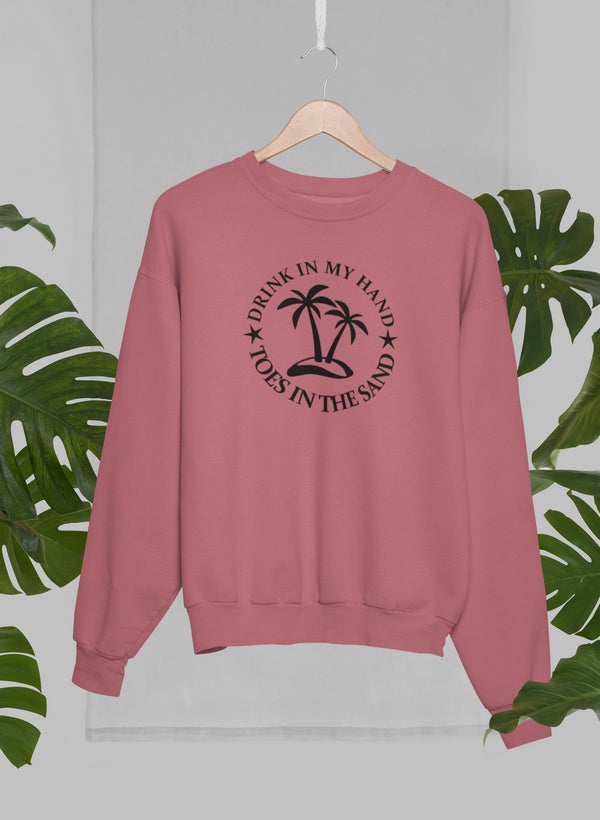 Drink In My Hand Toes In The Sand Sweat Shirt-2
