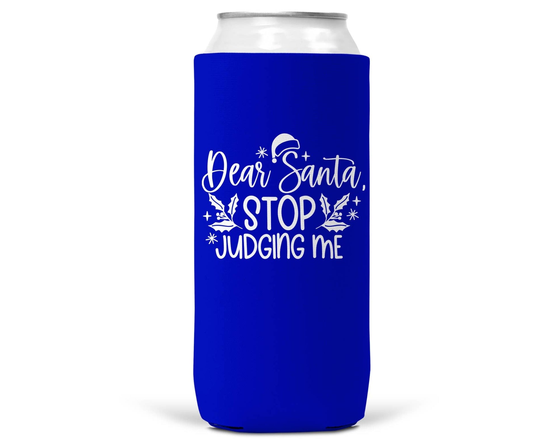 Dear Santa Stop Judging Me Christmas SLIM CAN Coozie 12oz-6