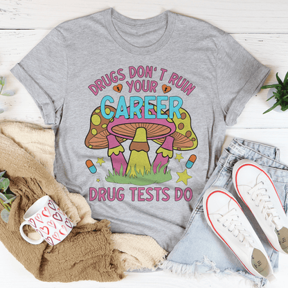 Don't Ruin Your Career Tee-2