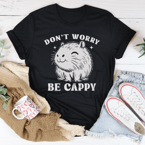 Dont Worry Be Cappy Tee Unisex Cotton Tee With Timeless Comfort Everyday Wardrobe Essential