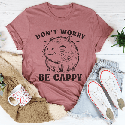 Dont Worry Be Cappy Tee Unisex Cotton Tee With Timeless Comfort Everyday Wardrobe Essential