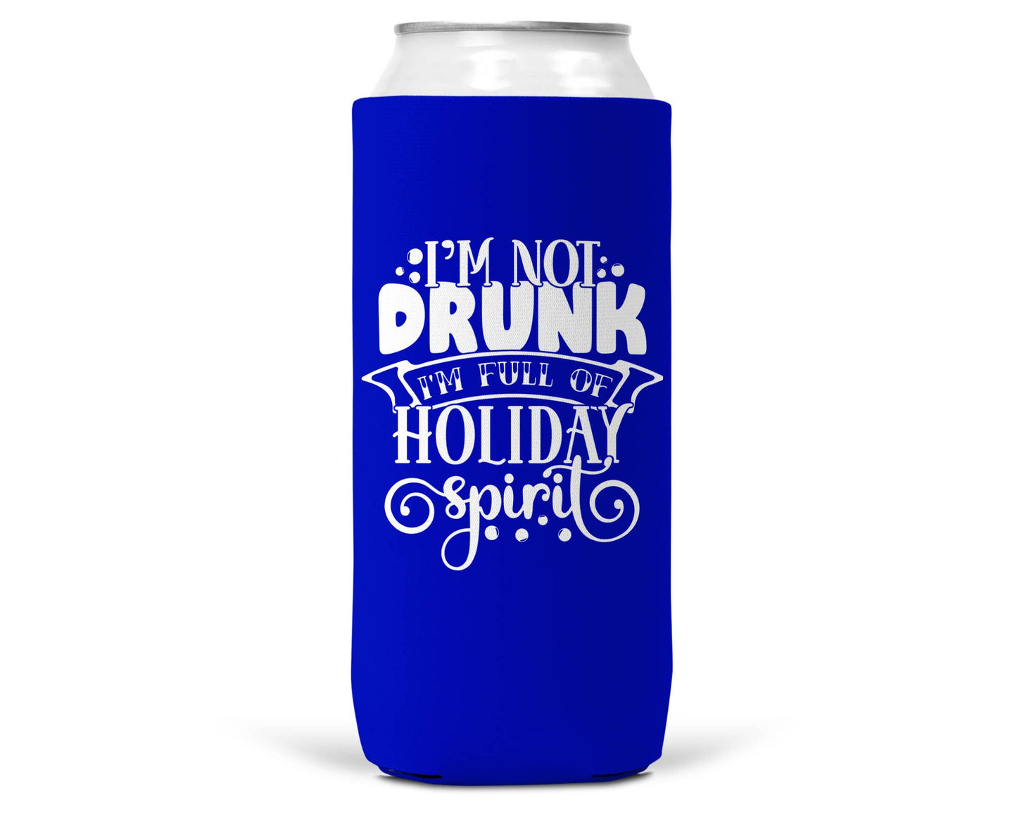 I'm Not Drunk Christmas SLIM CAN Coozie 12oz Slim Can-2