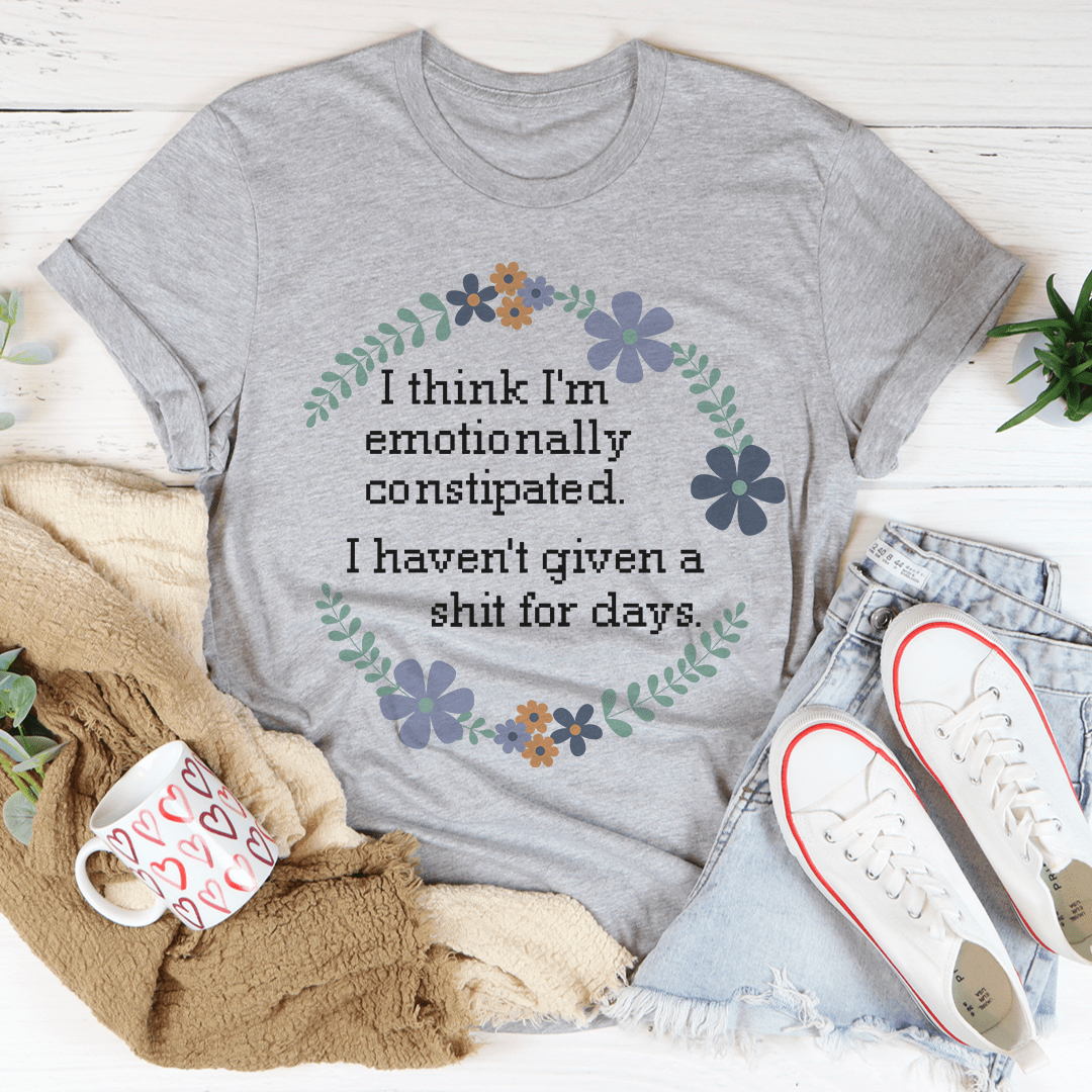 Emotionally Constipated Tee-1