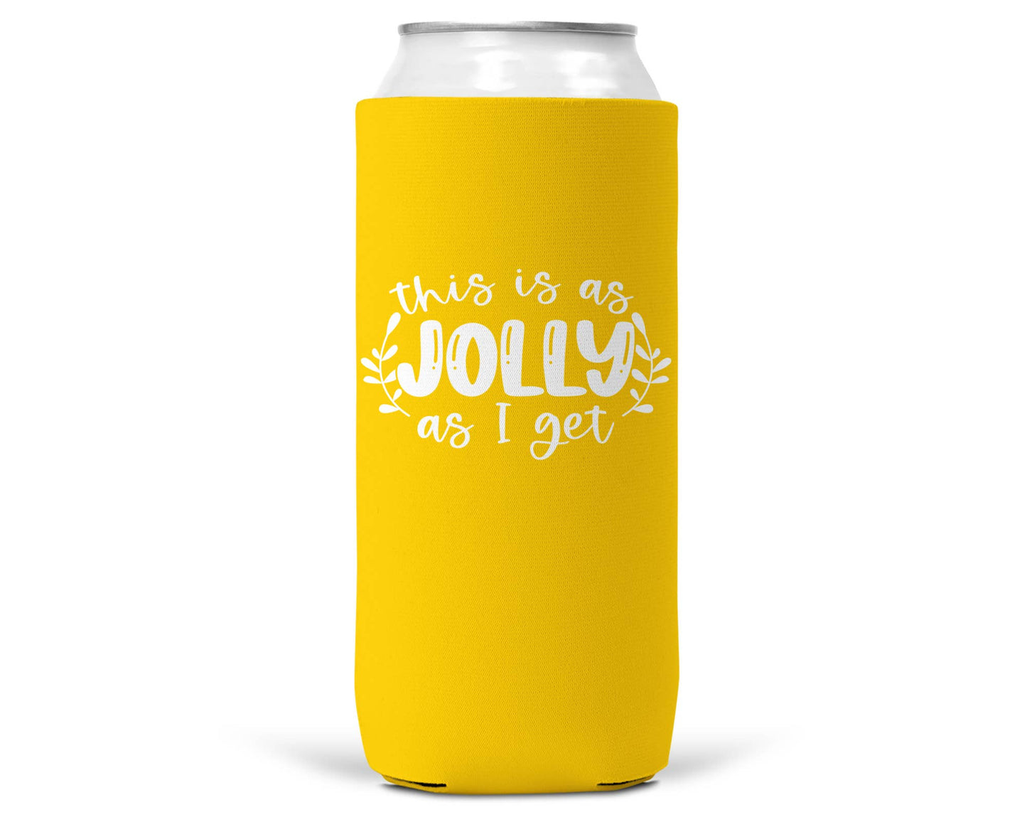 This is As Jolly As I Get Christmas SLIM CAN Coozie 12oz-8