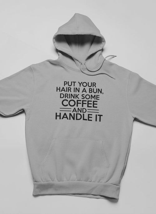 Put Your Hair In A Bun Hoodie-0