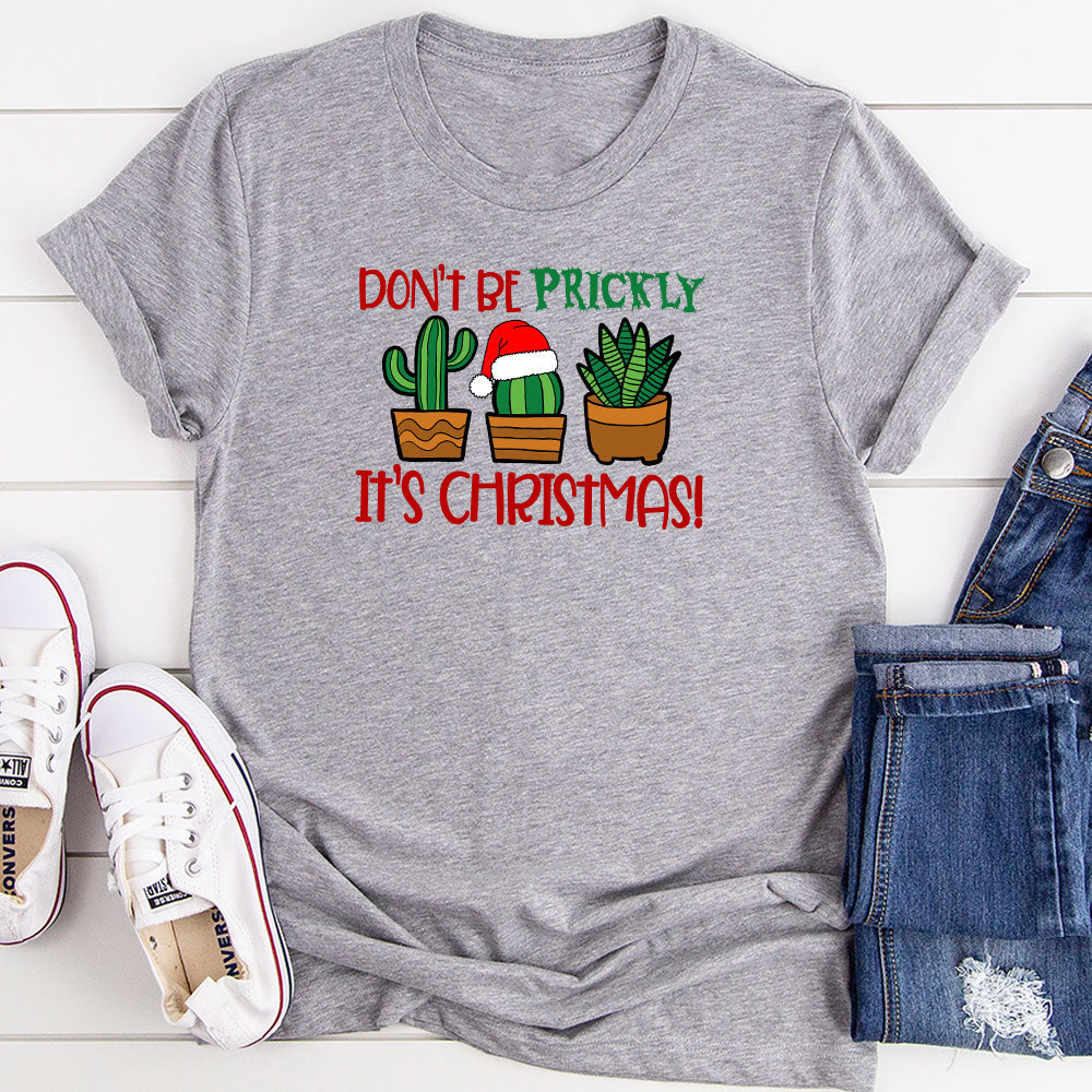 Don't Be Prickly It's Christmas T-Shirt-7