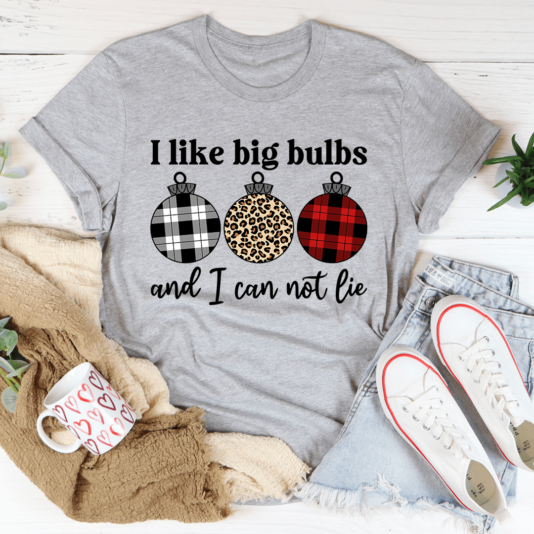 I Like Big Bulbs Tee-1