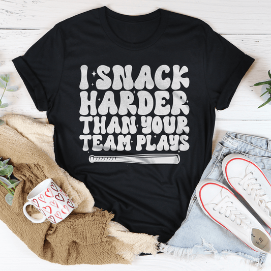 I Snack Harder Than Your Team Plays Tee-0