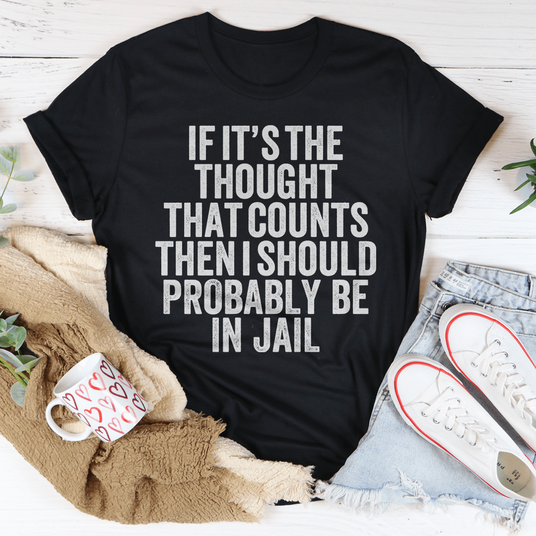If It's The Thought That Counts T-Shirt-3