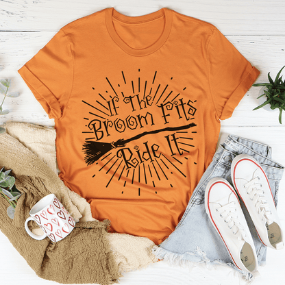 If The Broom Fits Ride It Tee-0