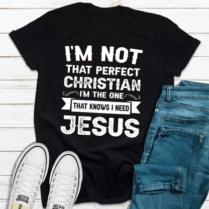 I'm Not That Perfect Christian T-Shirt-7