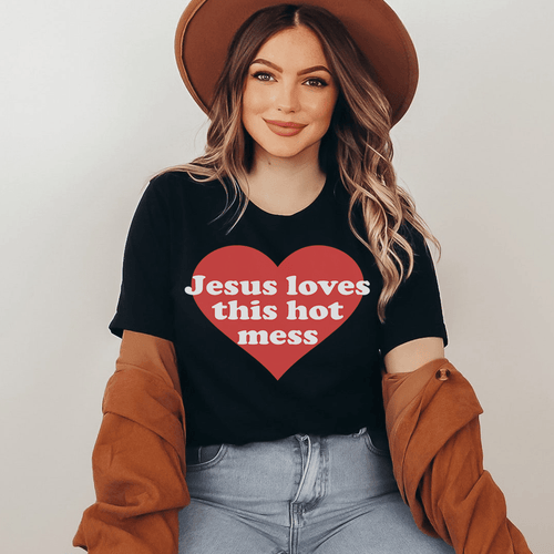Jesus Loves This Hot Mess Tee-0