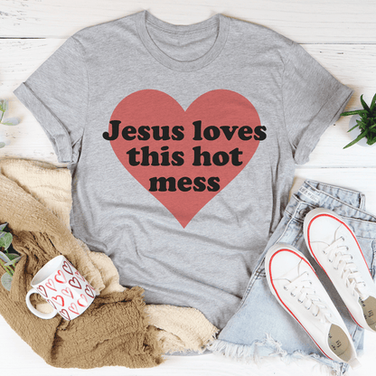 Jesus Loves This Hot Mess Tee-3