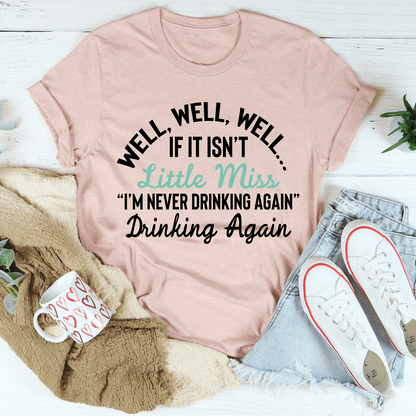 Little Miss Never Drinking Again T-Shirt-3