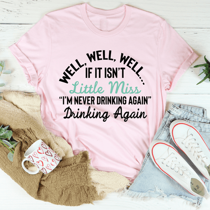 Little Miss Never Drinking Again T-Shirt-0