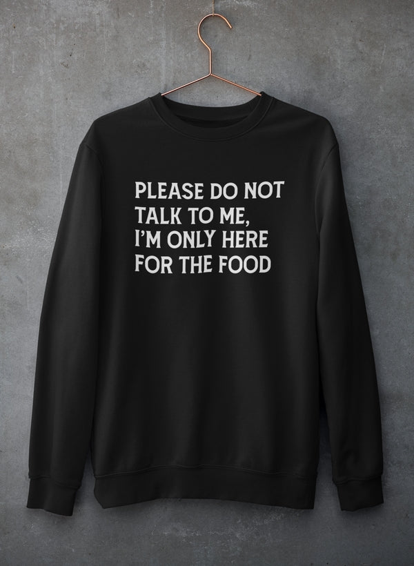 Please Do Not Talk To Me Sweat Shirt-2