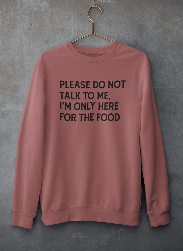 Please Do Not Talk To Me Sweat Shirt-1