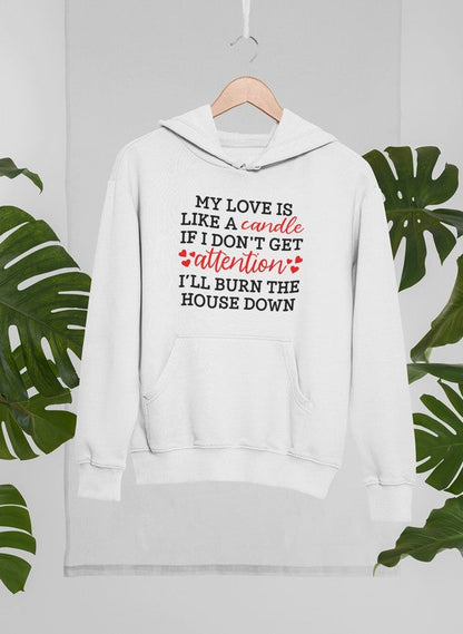 My Love Is Like A Candle Hoodie-1