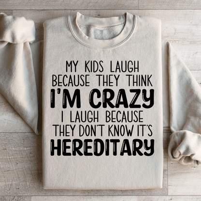 My Kids Laugh Because They Think I'm Crazy-2
