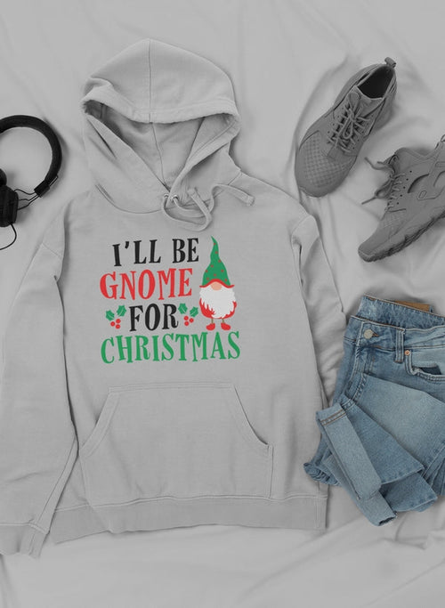 I’ll Be Gnome For Christmas Hoodie-0